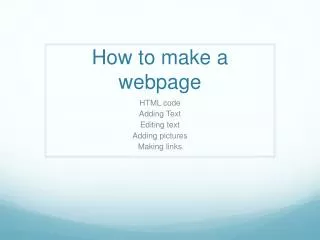 How to make a webpage