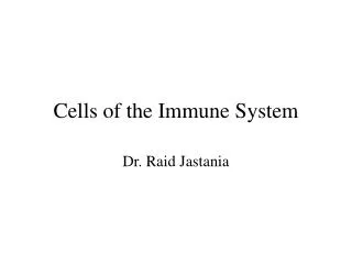 Cells of the Immune System