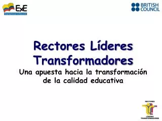 rectores l deres transformadores una apuesta hacia la transformaci n de la calidad educativa