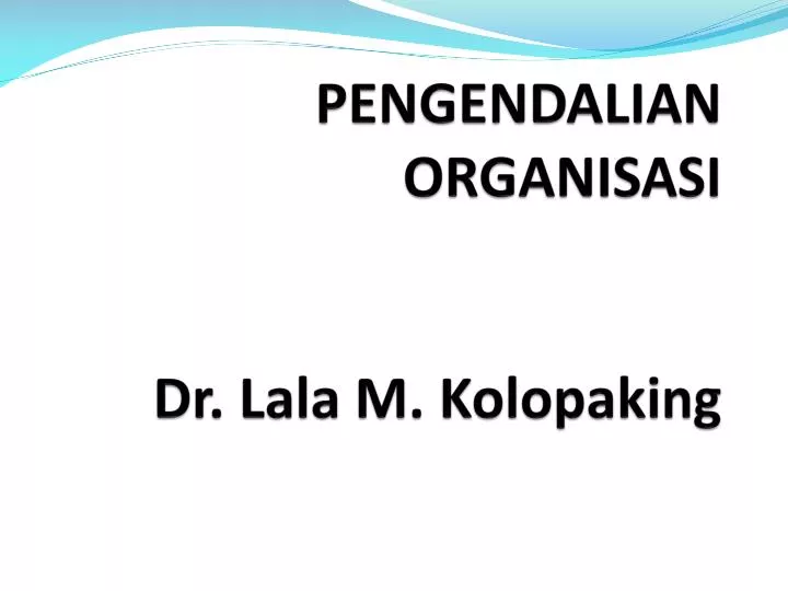 pengendalian organisasi dr lala m kolopaking