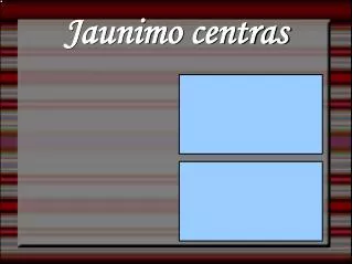 jaunimo centras
