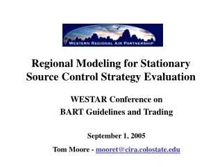 Regional Modeling for Stationary Source Control Strategy Evaluation