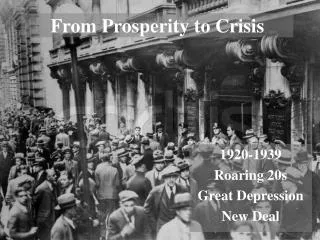 From Prosperity to Crisis