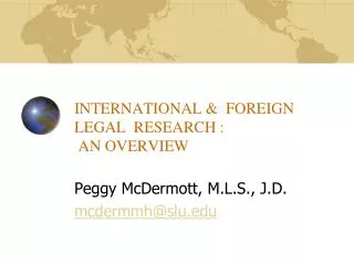 INTERNATIONAL &amp; FOREIGN LEGAL RESEARCH : AN OVERVIEW