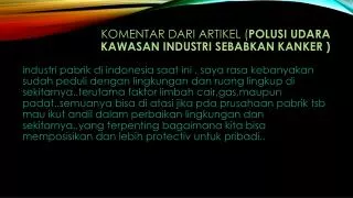 komentar dari artikel polusi udara kawasan industri sebabkan kanker