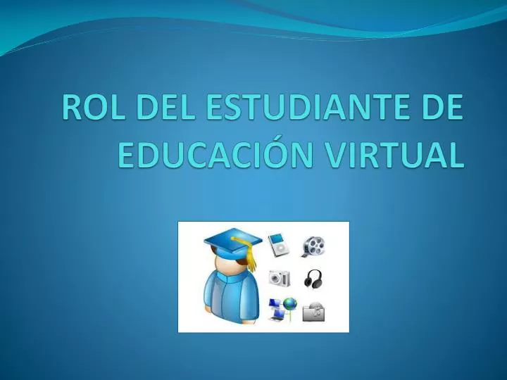 rol del estudiante de educaci n virtual