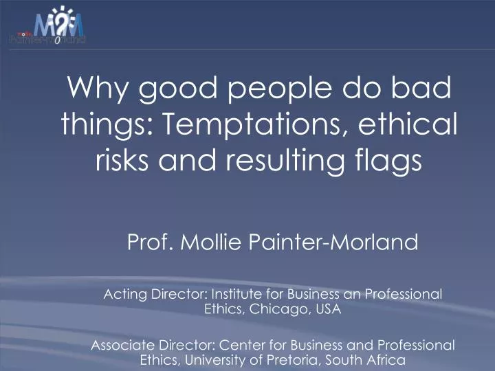 why good people do bad things temptations ethical risks and resulting flags
