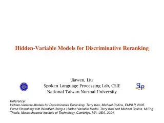 Hidden-Variable Models for Discriminative Reranking