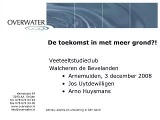 de toekomst in met meer grond