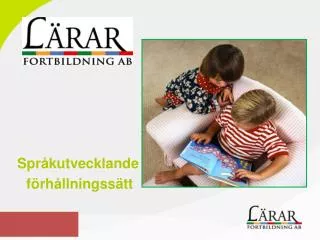 spr kutvecklande f rh llningss tt