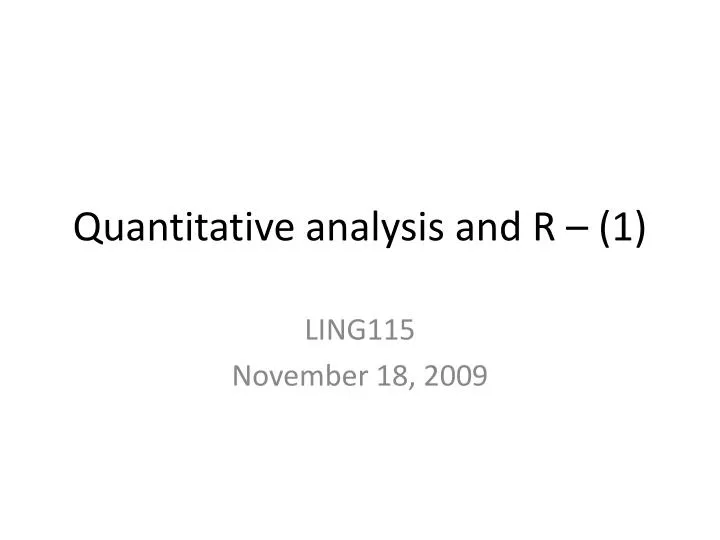 quantitative analysis and r 1
