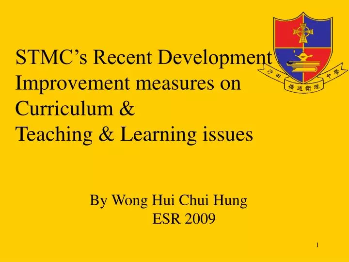 stmc s recent development improvement measures on curriculum teaching learning issues