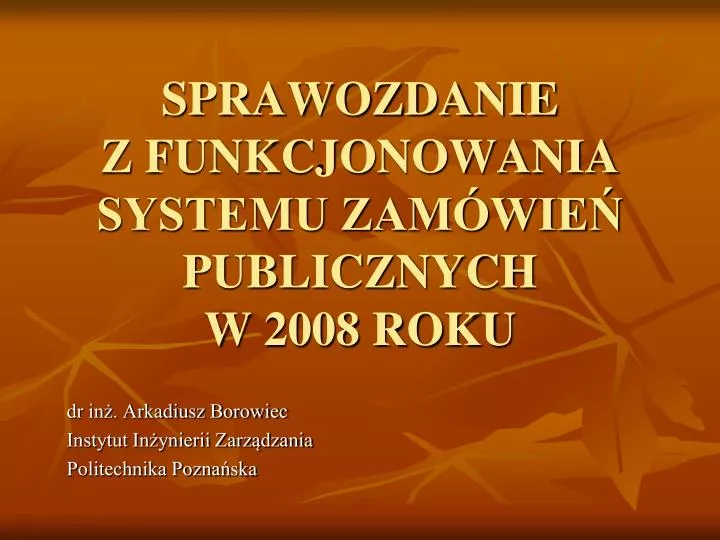 sprawozdanie z funkcjonowania systemu zam wie publicznych w 2008 roku
