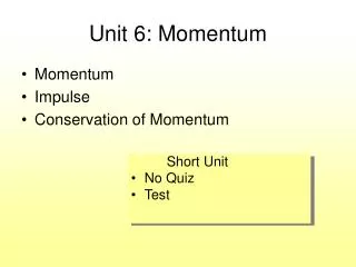 Unit 6: Momentum