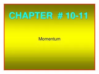 CHAPTER # 10-11
