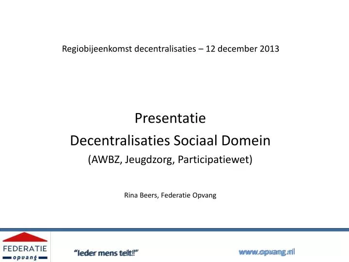 regiobijeenkomst decentralisaties 12 december 2013