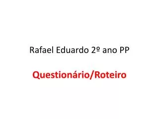 rafael eduardo 2 ano pp
