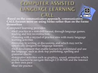 COMPUTER ASSISTED LANGUAGE LEARNING CALL