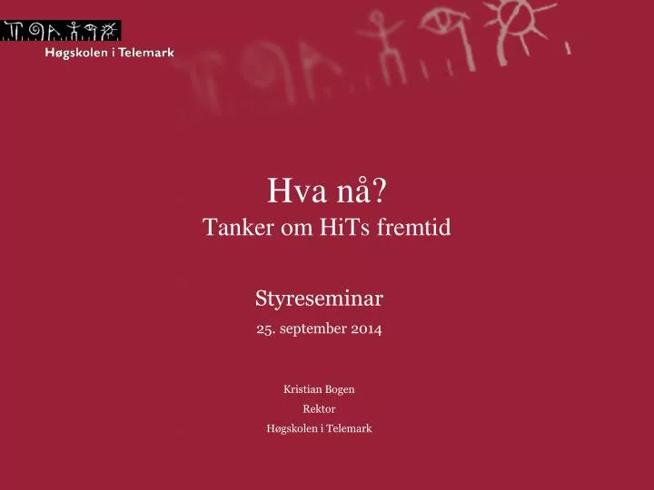 hva n tanker om hits fremtid