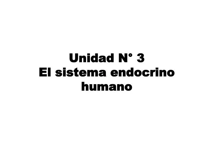 unidad n 3 el sistema endocrino humano