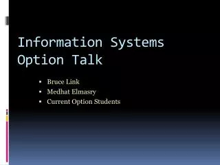 Information Systems Option Talk