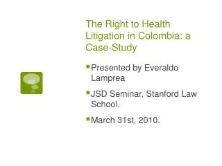 The Right to Health Litigation in Colombia: a Case-Study