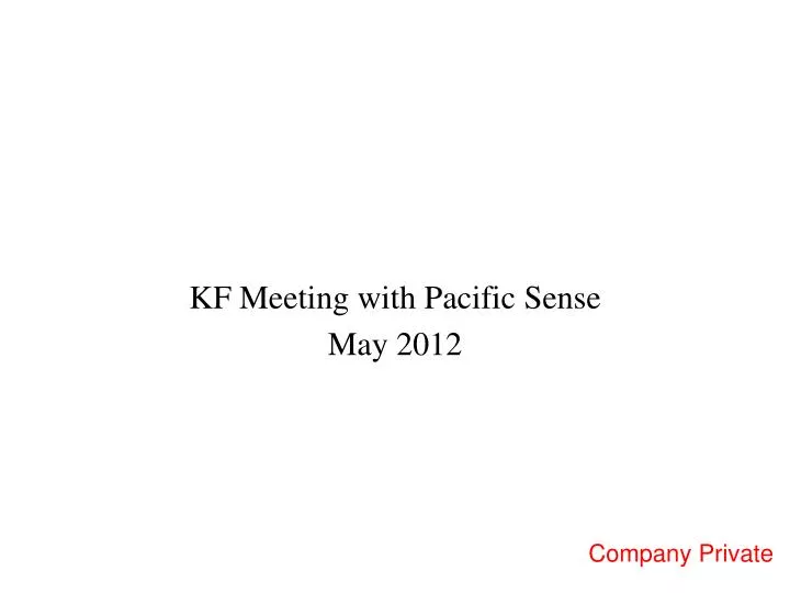 kf meeting with pacific sense