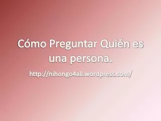 c mo preguntar qui n es una persona