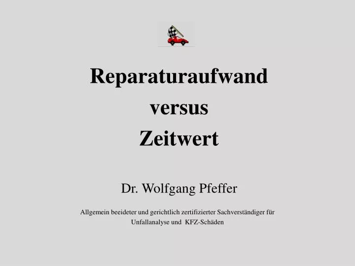 reparaturaufwand versus zeitwert