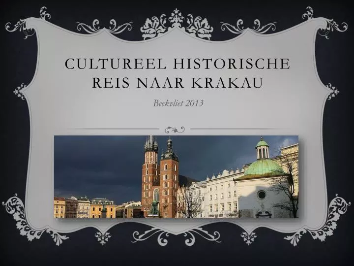 cultureel historische reis naar krakau