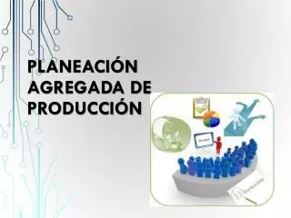 planeaci n agregada de producci n