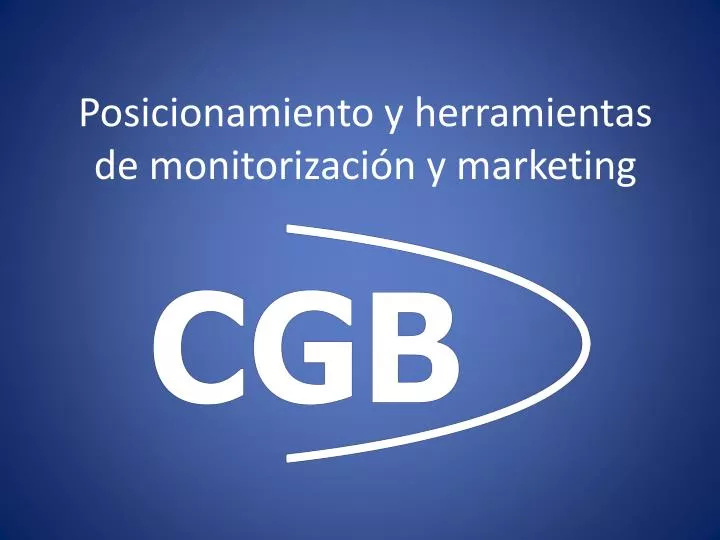 posicionamiento y herramientas de monitorizaci n y marketing