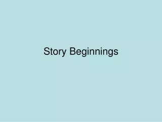 Story Beginnings