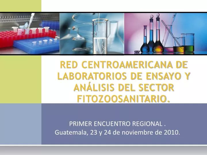 red centroamericana de laboratorios de ensayo y an lisis del sector fitozoosanitario