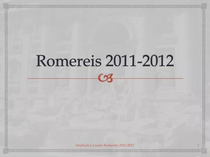 romereis 2011 2012