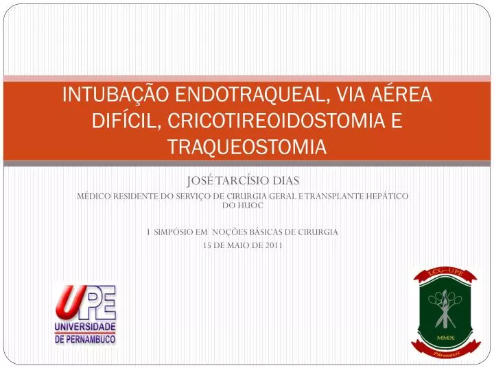 intuba o endotraqueal via a rea dif cil cricotireoidostomia e traqueostomia