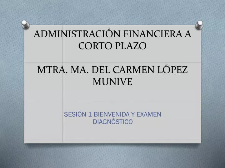 administraci n financiera a corto plazo mtra ma del carmen l pez munive