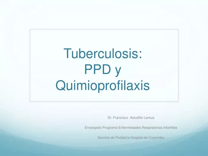 tuberculosis ppd y quimioprofilaxis