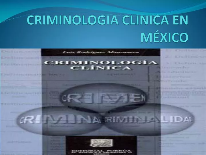 criminologia clinica en m xico