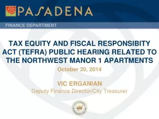 October 20, 2014 VIC ERGANIAN Deputy Finance Director/City Treasurer