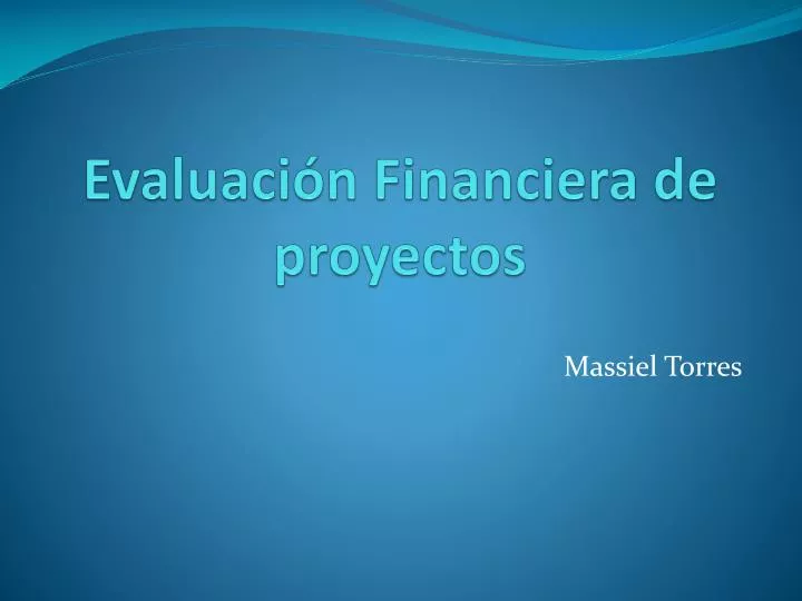 evaluaci n financiera de proyectos