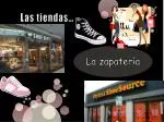 Las tiendas… - slide 1