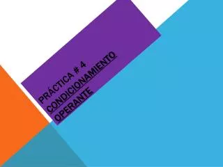 pr ctica 4 condicionamiento operante