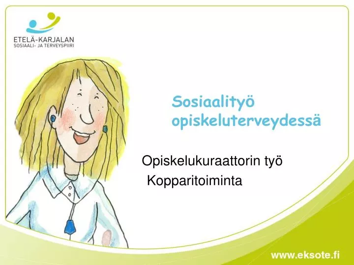 sosiaality opiskeluterveydess