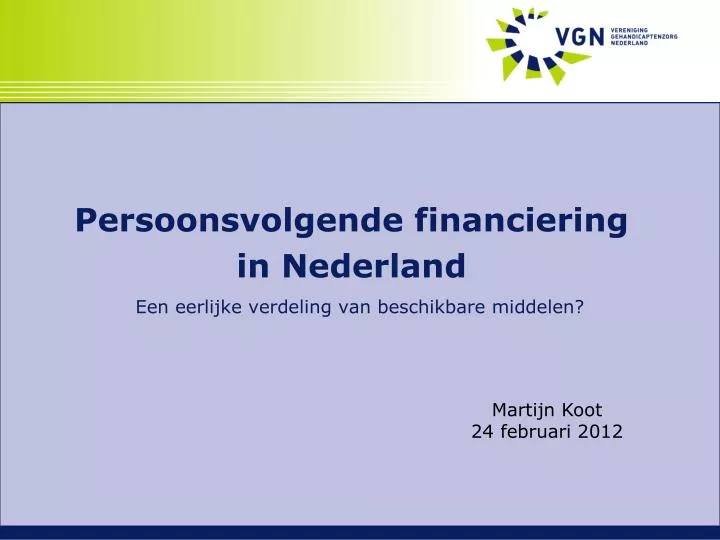 persoonsvolgende financiering in nederland