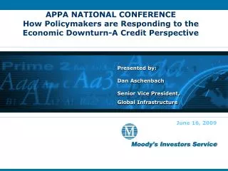Presented by: Dan Aschenbach Senior Vice President, Global Infrastructure