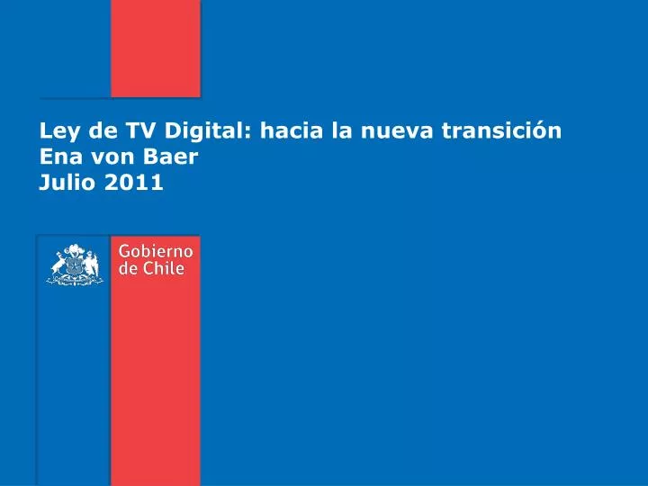 ley de tv digital hacia la nueva transici n ena von baer julio 2011