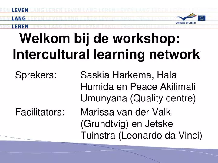 welkom bij de workshop intercultural learning network