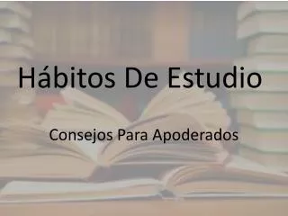 h bitos de estudio
