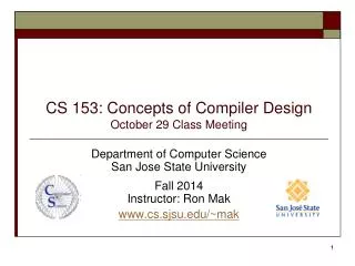 CS 153: Concepts of Compiler Design October 29 Class Meeting